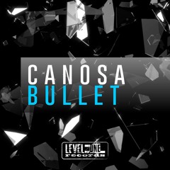 Canosa - Bullet (David Calberson Remix)[Level One Records]
