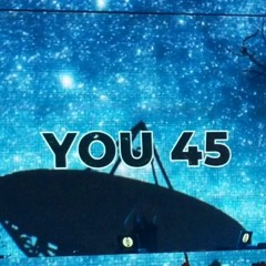 You 45°