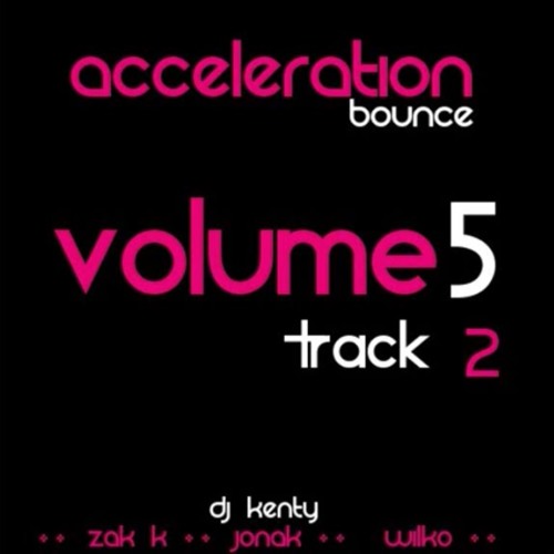 ACCELERATION BOUNCE - VOLUME 5 - TRACK 2