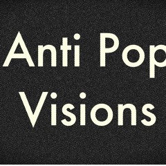 Anti Pop Visions (Ex Engine of Saturation)