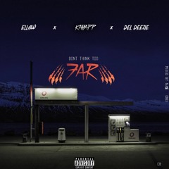 Ellaw x Del Deezie x Kayapp - Far (mixed by NA$onnit)