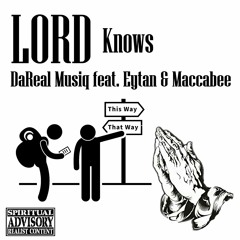 LORD Knows feat. Eytan & Maccabee [Produced by Reddy Beats]