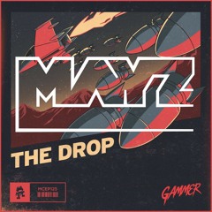 Gammer - The Drop (MAYZ Edit)