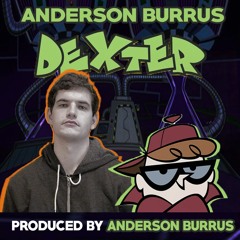 Dexter (prod. by Anderson Burrus)