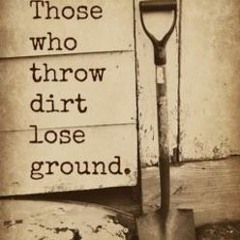 Why U Throwin Dirt... snippet