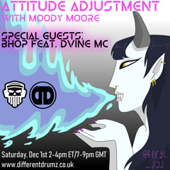 Attitude Adjustment EP 32 Moody Moore & BHOP ft. Dvine MC "Stone Cold"