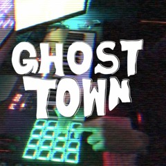 GHOST TOWN