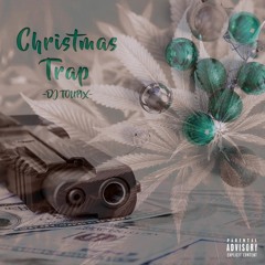 CHRISTMAS TRAP BY DJ TOUPIX