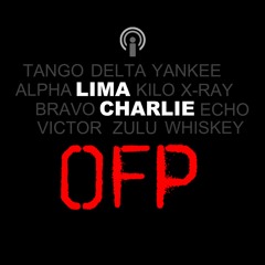 OFP - Ep.01 - Lima Charlie News