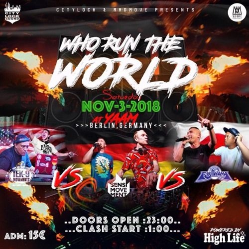 Fujiyama vs Sensi Movement vs Tek-9  11/18 (Who Run The World)GER
