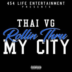 ThaiVG - Rollin Thru My City