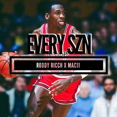 EVERY SZN (Roddy Ricch X Mac11)