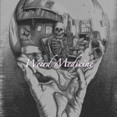 Weird Medicine