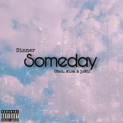 Someday (feat. Misa & joMi)