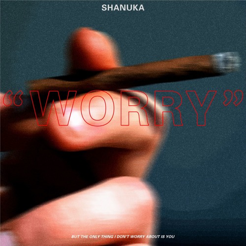Worry (prod. rarelythestudent)