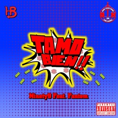Ninety9 - Tamo Bien (Feat. Fantom)
