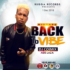 Back To Vibe [Mixtape] - Colmix Feat Aide Laza