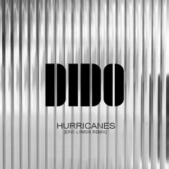 Dido - Hurricanes [Eric Lymon Remix]