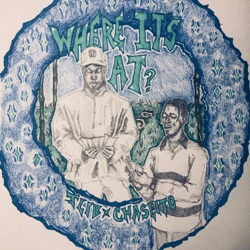 WHERE ITS AT? (feat. CHA$EITO) [ prod. JOE ASTE]