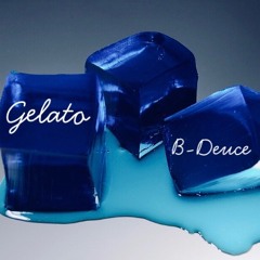 B~ Deuce 'Gelato' (Prod. pablomcr)