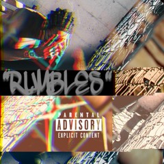 RUMBLES - (PROD. @CHROMA_SZN + @TWELFTHORACLE)