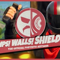 Ramps! Walls! Shields! - Docs Official Fortnite Anthem By DrDisRespect & Starcadian