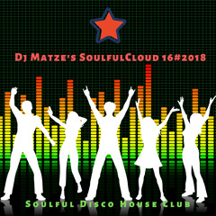 ⭐Dj Matze's SoulfulCloud Session 16#2018⭐  💃🕺  ⇆  ◁ㅤㅤ❚❚ㅤㅤ▷ㅤ↻