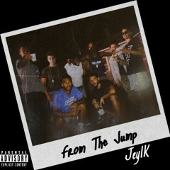 Jey1K - FROM THE JUMP