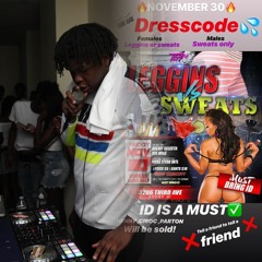 Tea〽️SuguaTia Presents: Leggins💃🏿Vs Sweats🕺🏾 Deejay Selecta Live Audio