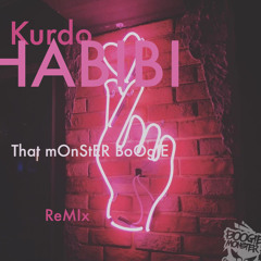 Kurdo - "Habibi" (That Monster Boogie Remix) FREE DOWNLOAD