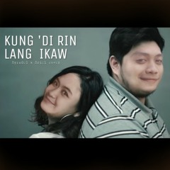 Kung Di Rin Lang Ikaw - December Avenue x Moira Dela Torre (cover)