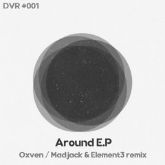 Oxven - Around (Original Mix)