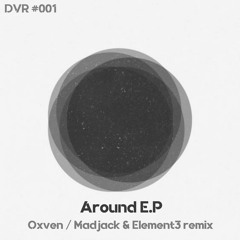 Oxven - Around (Madjack Remix)