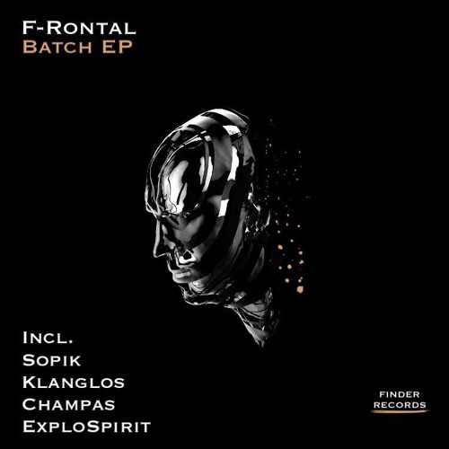 F-Rontal - Batch (exploSpirit Remix) [Finder Records]