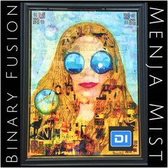 Binary Fusion #21 with Menja Mist on Di.fm 9-11-18
