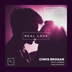 Real Love | Chris Brogan Ft. SJ Johnson | Out Now | Radio Edit