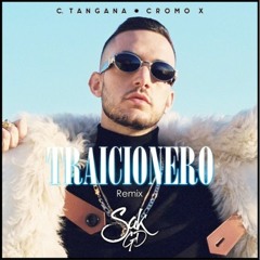 C. Tangana ft. Cromo X - Traicionero (Sak GD Remix)