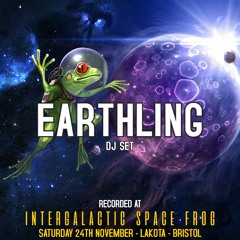 Earthling DJ Set - Recorded at Tribe of Frog November 2018