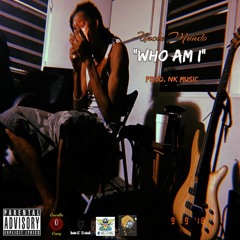 "Who Am I" (Prod. NK)