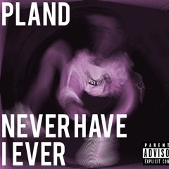 Never Have I Ever