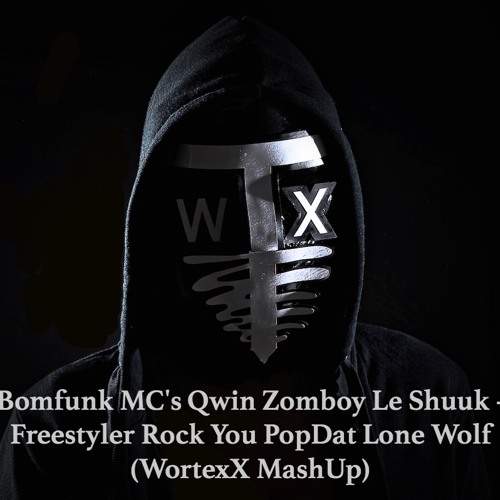 Stream Bomfunk MC's Qwin Zomboy Le Shuuk Freestyler Rock You PopDat