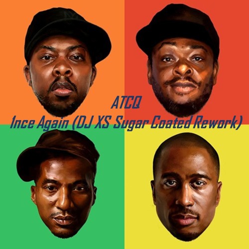 ATCQ - 1nce Again (Dj XS Sugar Coated Rework)