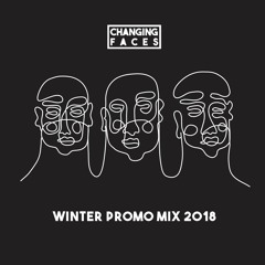 Changing Faces - Winter Promo Mix 2018