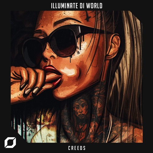 [REGGAE PSY] Creeds - Illuminate Di World [FREE DOWNLOAD]
