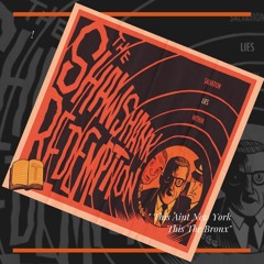 ShawShank _  Lex Boogie From The Bronx & X:The Shining