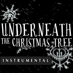 Underneath the Christmas Tree (Instrumental)
