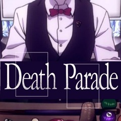 Death Parade OP  Opening デス・パレードFlyers By BRADIO