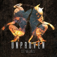 Unproven - Demons