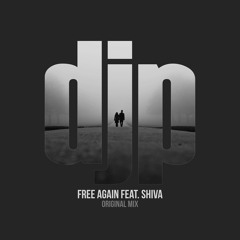Free Again Feat Shiva (Original Mix)
