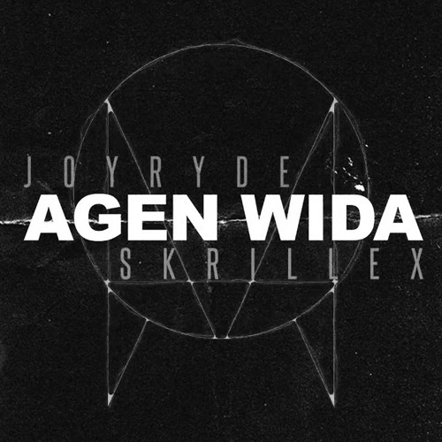 JOYRYDE & SKRILLEX - AGEN WIDA (DROPWIZZ FLIP)